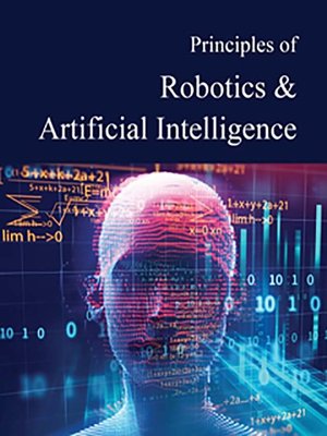 cover image of Principles of Robotics & Artificial Intelligence